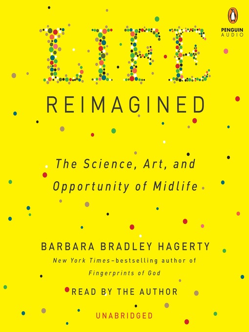 Title details for Life Reimagined by Barbara Bradley Hagerty - Wait list